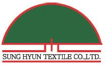 SUNG HYUN TEXTILE CO.,LTD.